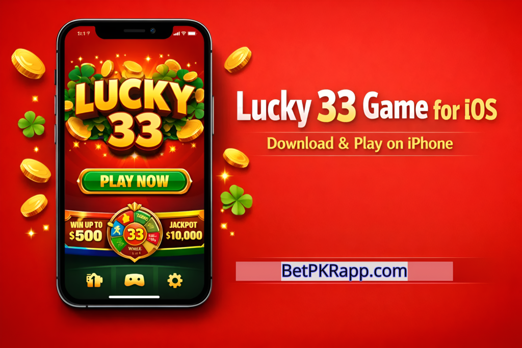 Lucky 33 Game APK Download Latest Version for Android 2 Betpkr app